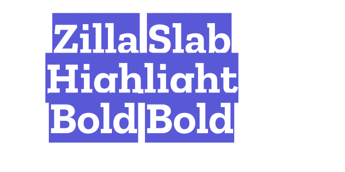 Zilla Slab Highlight Bold Bold Font Download