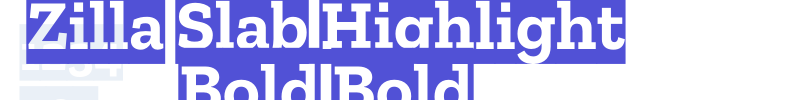 Zilla Slab Highlight Bold Bold-font