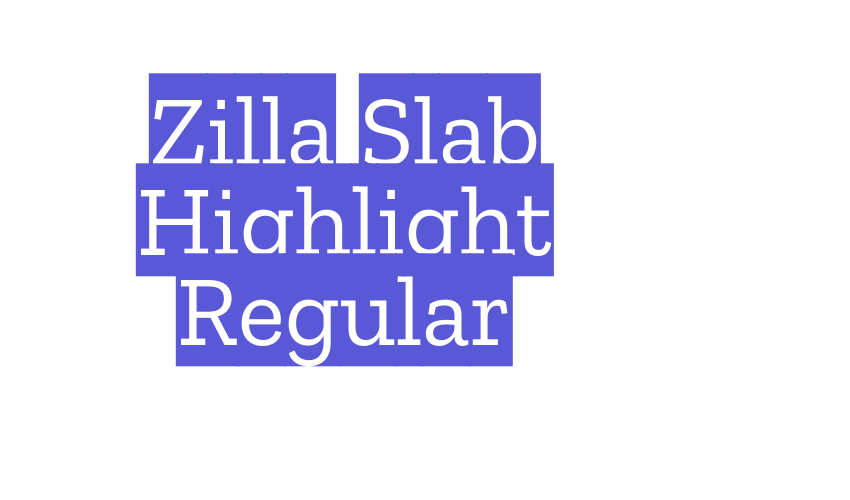 Zilla Slab Highlight Regular Font Download