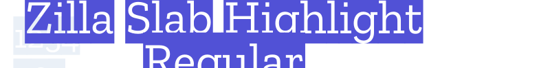 Zilla Slab Highlight Regular-font