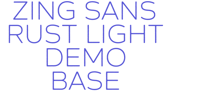 Zing Sans Rust Light Demo Base Font Download