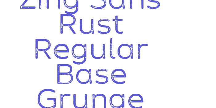 Zing Sans Rust Regular Base Grunge Font Download