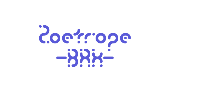 Zoetrope -BRK- Font Download