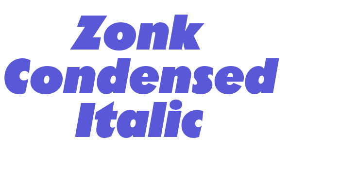 Zonk Condensed Italic Font