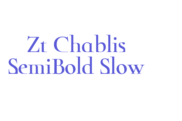 Zt Chablis SemiBold Slow Font