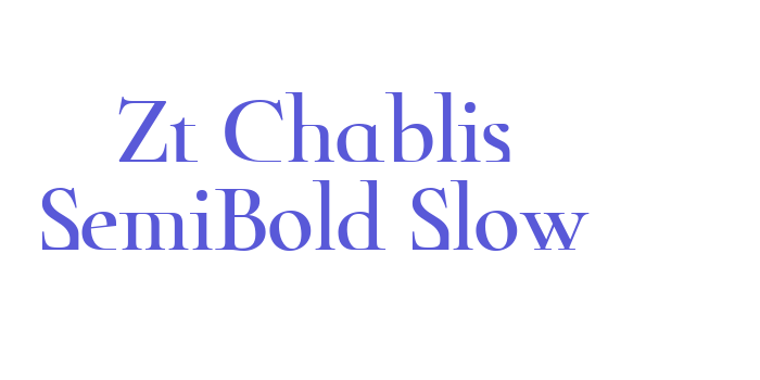 Download Zt Chablis SemiBold Slow Font