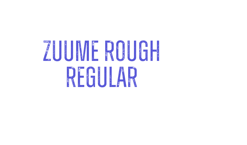 Zuume Rough Regular Font Download