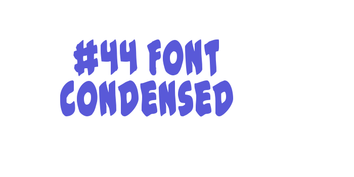 #44 Font Condensed Font Download