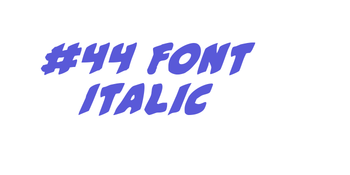 #44 Font Italic Font Download