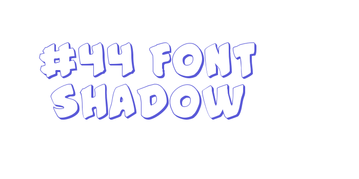 #44 Font Shadow Font Download