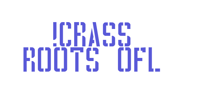 !CRASS ROOTS OFL Font Download