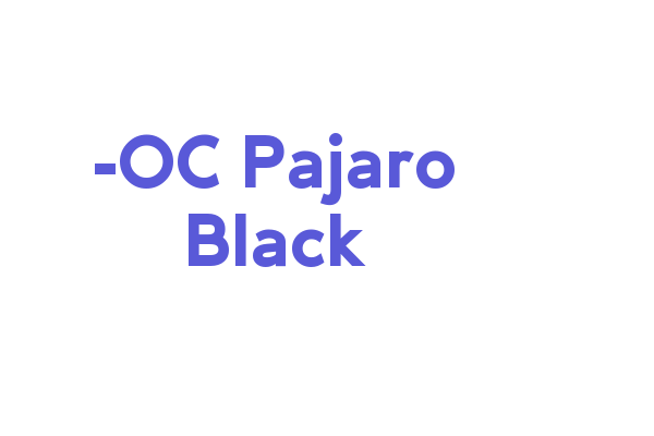 -OC Pajaro Black Font