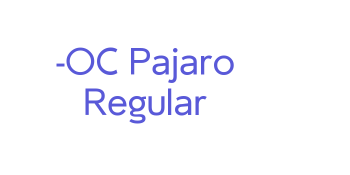 -OC Pajaro Regular Font Download