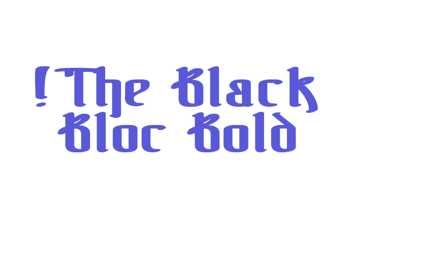 !The Black Bloc Bold Font