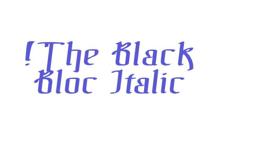 !The Black Bloc Italic Font