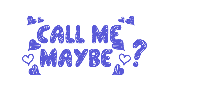 “Call Me”, (Maybe)? Font Download