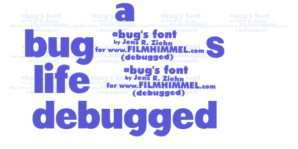 a bug’s life – debugged font