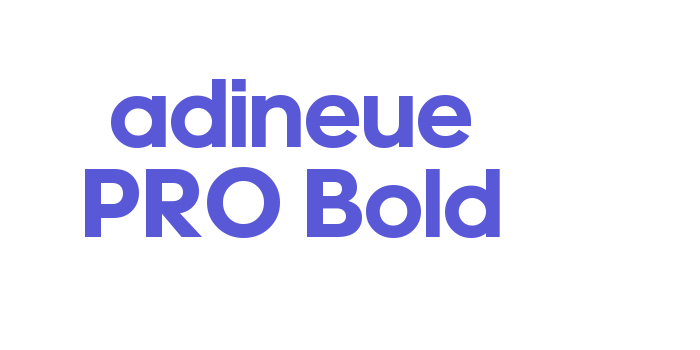 adineue PRO Bold Font