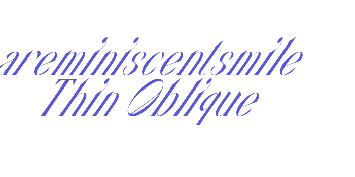 areminiscentsmile Thin Oblique Font Download