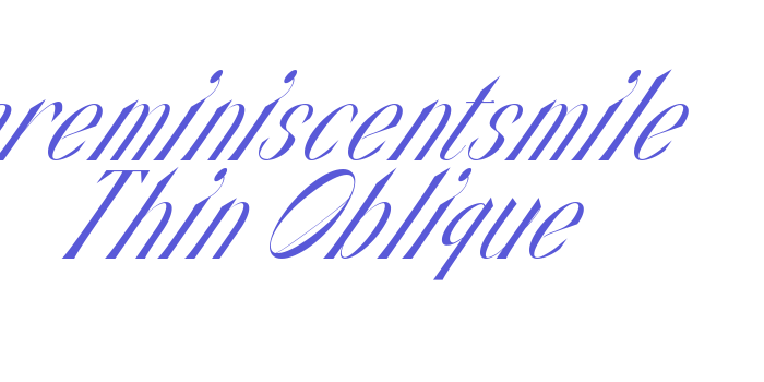 areminiscentsmile Thin Oblique Font