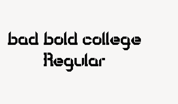 bad bold college Regular Font