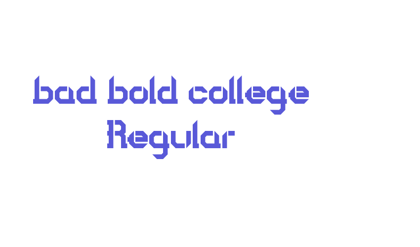 bad bold college Regular Font