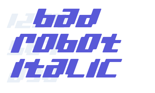 bad robot italic Font