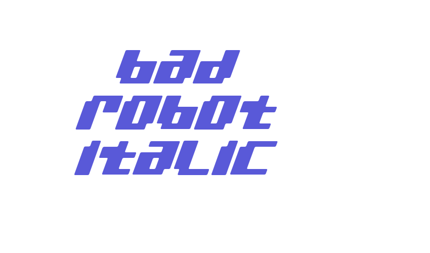 bad robot italic Font