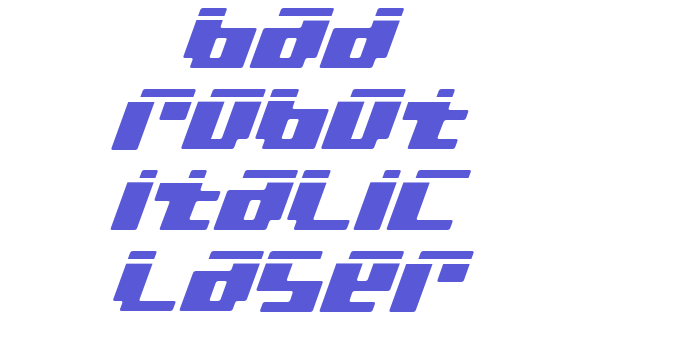 bad robot italic laser Font Download