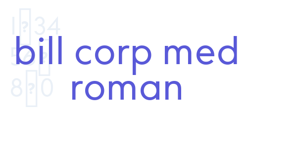 bill corp med roman font free