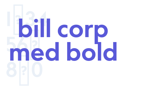 bill corp med bold Font