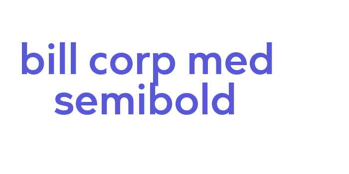 bill corp med semibold Font Download