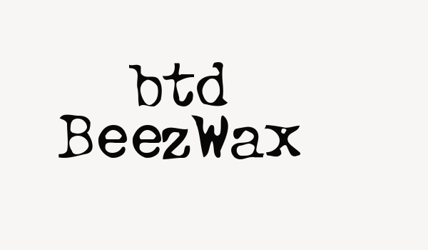 btd BeezWax Font