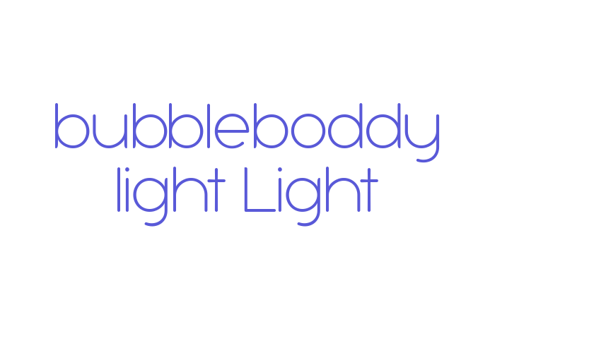 bubbleboddy light Light Font Download