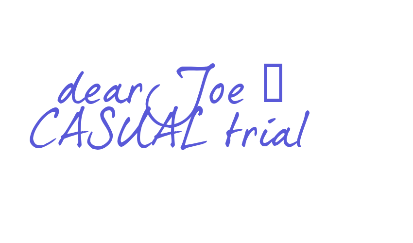 dearJoe 5 CASUAL trial Font