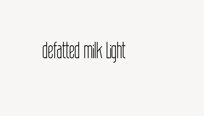 defatted milk Light font download