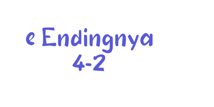 e Endingnya 4-2 Font Download