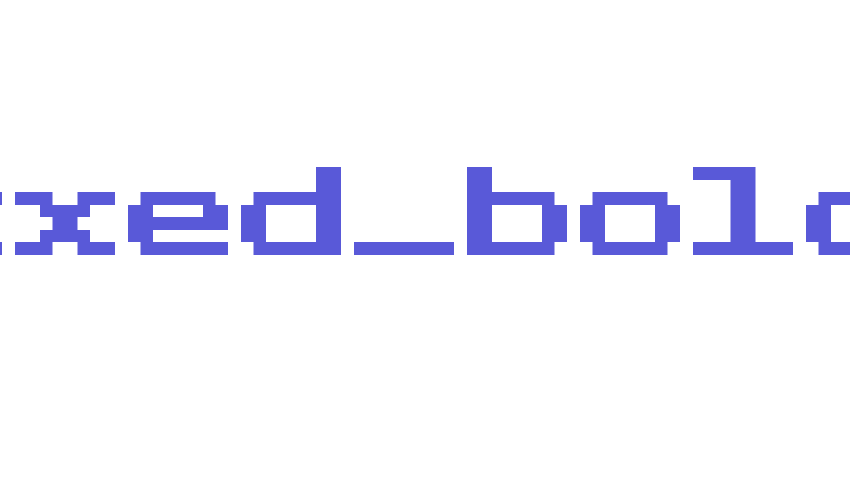 fixed_bold Font