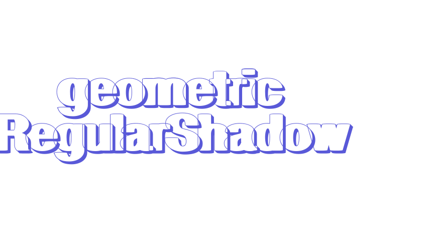 geometric RegularShadow Font Download