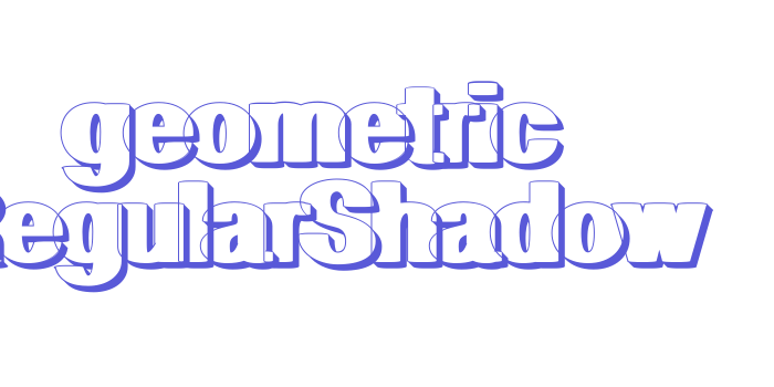 geometric RegularShadow Font