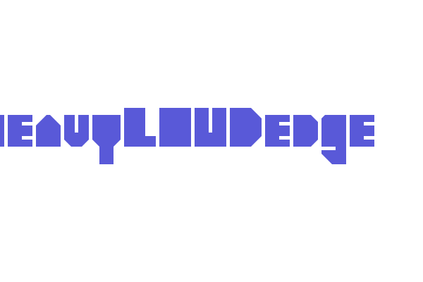 heavyLOUDedge Font