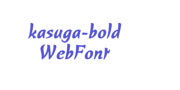 kasuga-bold WebFont Font Download