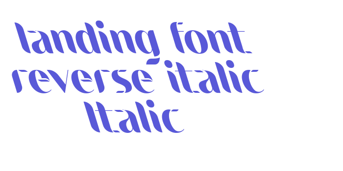 landing font reverse italic Italic Font Download