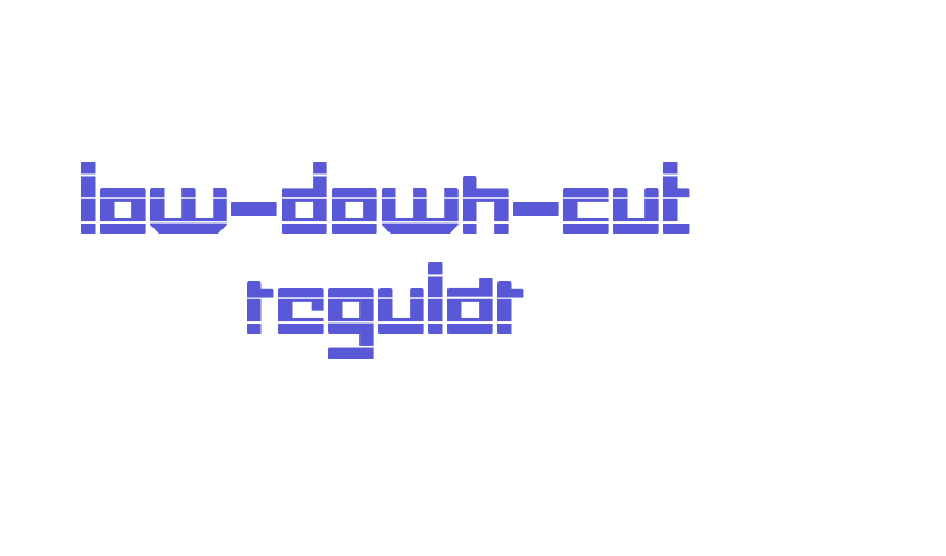 low-down-cut Regular Font Download