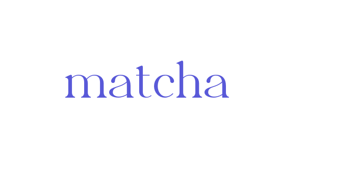 matcha Font