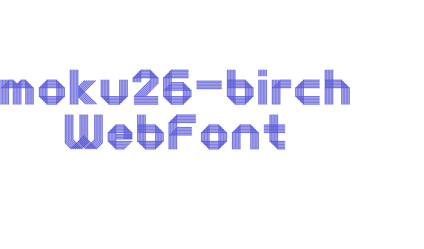 moku26-birch WebFont Font Download