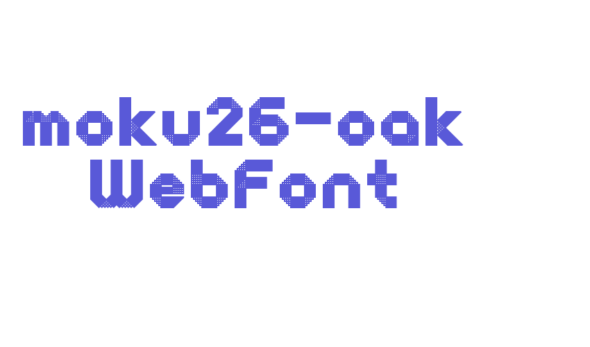 moku26-oak WebFont Font Download