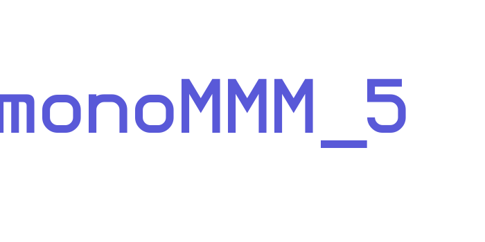 monoMMM_5 Font