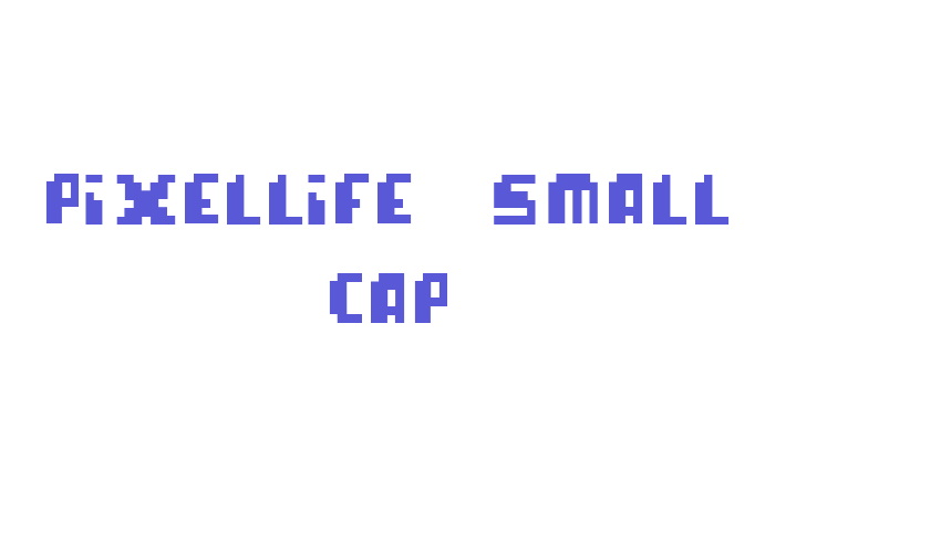 pixellife  small cap Font