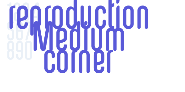 reproduction Medium corner font free